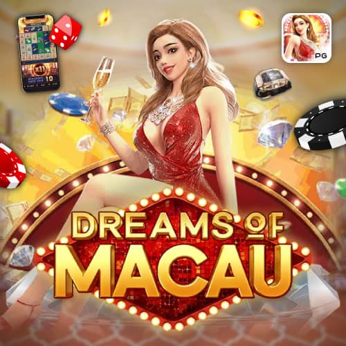 betflikdeal Dreams of Macau